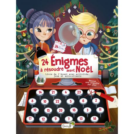 24 ENIGMES A RESOUDRE AVANT NOEL