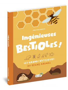 INGENIEUSES BESTIOLES !