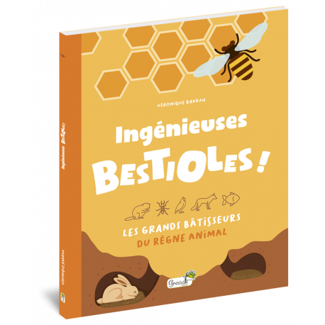 INGENIEUSES BESTIOLES !