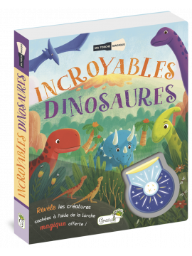 INCROYABLES DINOSAURES