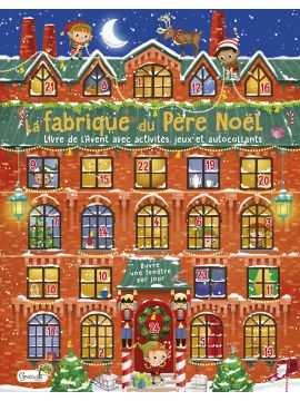 LA FABRIQUE DU PERE NOEL