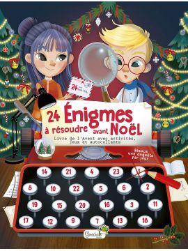 24 ENIGMES A RESOUDRE AVANT NOEL