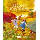 RECOLTE D'AUTOMNE, UNE NATURE GENEREUSE