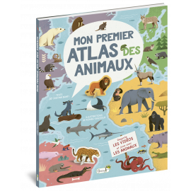 MON PREMIER ATLAS DES ANIMAUX