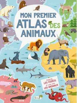 MON PREMIER ATLAS DES ANIMAUX