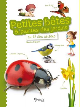 PETITES BETES PLANTES DES JARDINS FIL DES SAISONS