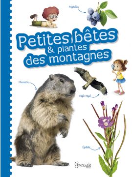 PETITES BETES ET PLANTES DES MONTAGNES