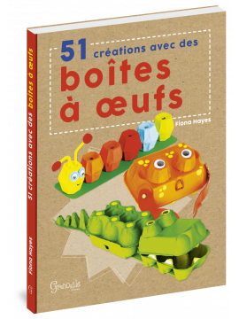 51 CREATIONS AVEC DES BOITES A OEUFS