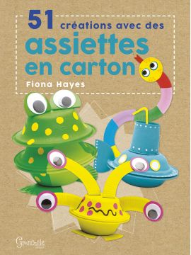 51 CREATIONS AVEC DES ASSIETTES EN CARTON