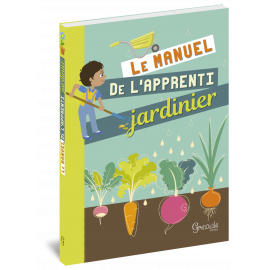 LE MANUEL DE L'APPRENTI JARDINIER