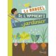 LE MANUEL DE L'APPRENTI JARDINIER