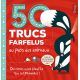 50 TRUCS FARFELUS AU PAYS DES ANIMAUX