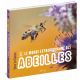 LE MONDE EXTRAORDINAIRE DES ABEILLES