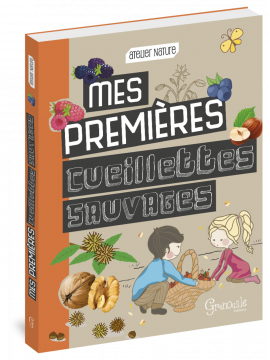 MES PREMIERES CUEILLETTES SAUVAGES