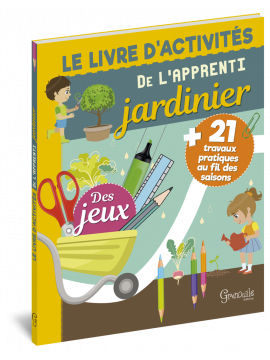 LE LIVRE D'ACTIVITE DE L'APPRENTI JARDINIER