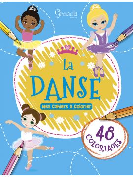 LA DANSE MES CAHIERS A COLORIER