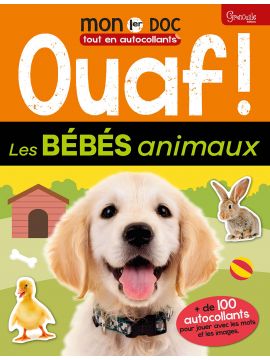 OUAF ! LES BEBES ANIMAUX