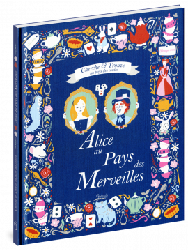 ALICE AU PAYS DES MERVEILLES CHERCHE & TROUVE AU PAYS DES CONTES