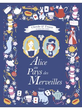 ALICE AU PAYS DES MERVEILLES CHERCHE & TROUVE AU PAYS DES CONTES