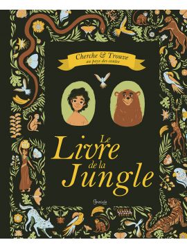 LE LIVRE DE LA JUNGLE CHERCHE & TROUVE AU PAYS DES CONTES