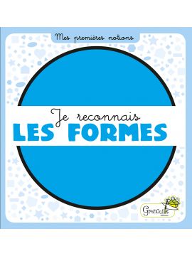 JE RECONNAIS LES FORMES