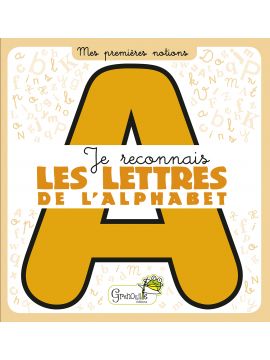 JE RECONNAIS LES LETTRES DE L'ALPHABET