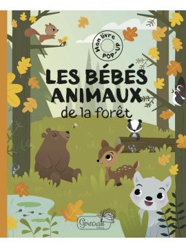 LES BEBES ANIMAUX DE LA FORET