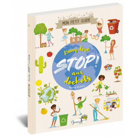 Livre Pour Dire Stop Aux D Chets Mon Petit Guide