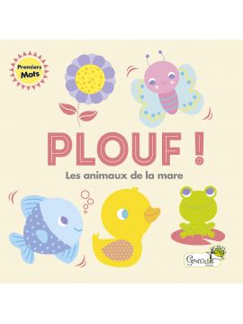 LIVRE BAIN - PLOUF! LES ANIMAUX DE LA MARE