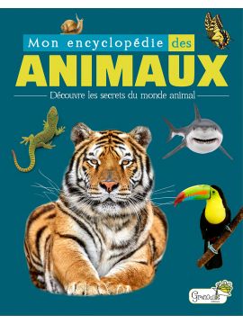 MON ENCYCLOPEDIE DES ANIMAUX