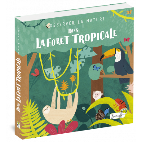 DANS LA FORET TROPICALE