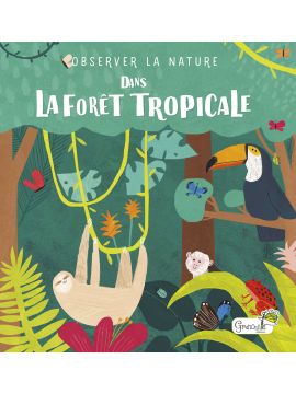 DANS LA FORET TROPICALE