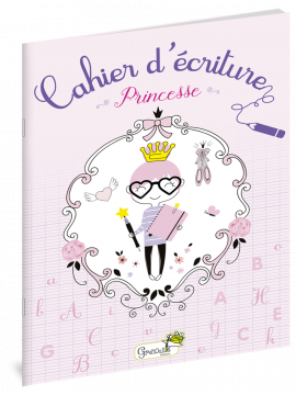 CAHIER D'ECRITURE - PRINCESSE