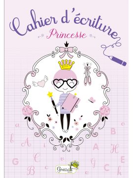 CAHIER D'ECRITURE - PRINCESSE