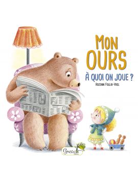 MON OURS - A QUOI ON JOUE ?