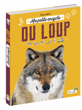 MA PETITE ENCYCLO DU LOUP