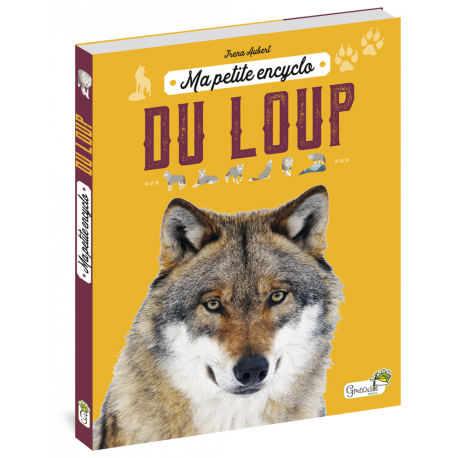 MA PETITE ENCYCLO DU LOUP