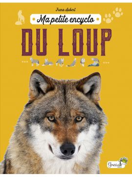 MA PETITE ENCYCLO DU LOUP