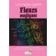 FLEURS MAGIQUES