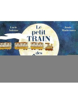 LE PETIT TRAIN DES REVES