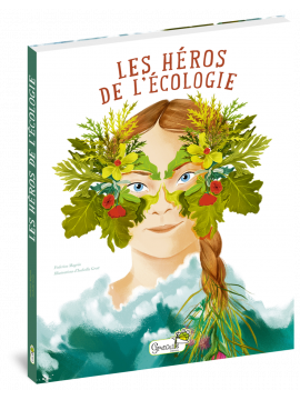 LES HEROS DE L'ECOLOGIE