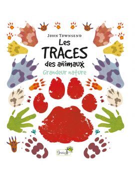 LES TRACES DES ANIMAUX GRANDEUR NATURE