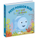 PETIT POISSON BLEU APPREND LES COULEURS