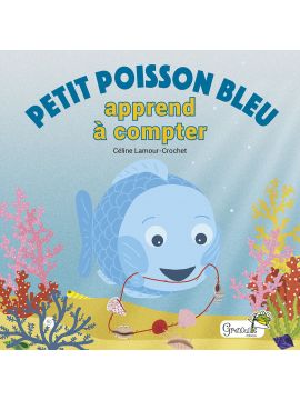 PETIT POISSON BLEU APPREND A COMPTER