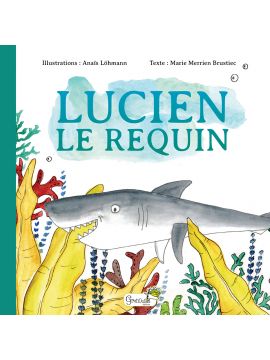 LUCIEN LE REQUIN