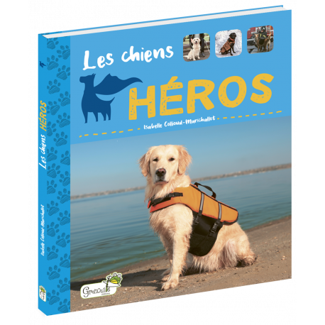 LES CHIENS HEROS