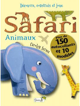 LE SAFARI - DECOUVRE CONSTRUIS ET JOUE