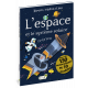 L'ESPACE - DECOUVRE CONSTRUIS ET JOUE