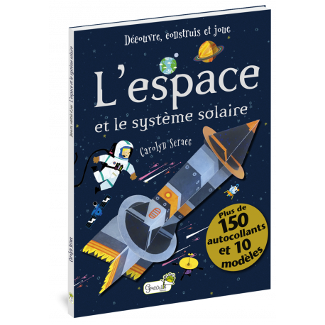 L'ESPACE - DECOUVRE CONSTRUIS ET JOUE