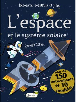 L'ESPACE - DECOUVRE CONSTRUIS ET JOUE